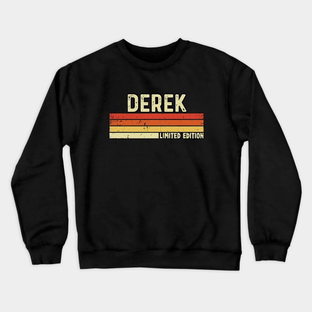 Derek First Name Vintage Retro Gift For Derek Crewneck Sweatshirt by CoolDesignsDz